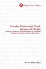 Von der Sünde unnd Gnad: Adam und Christo