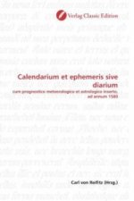 Calendarium et ephemeris sive diarium