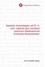 Epistola chronologica ad Cl. V. Just. Lipsium qua constans annorum Haebraeorum Connexio demonstratur