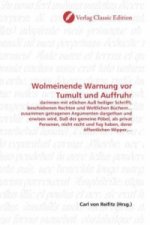 Wolmeinende Warnung vor Tumult und Auffruhr