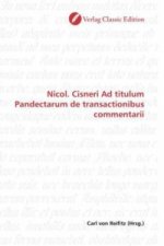 Nicol. Cisneri Ad titulum Pandectarum de transactionibus commentarii
