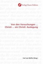 Von den Versuchungen ... Christi ... ein Christl. Auslegung