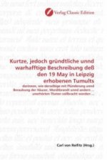 Kurtze, jedoch gründtliche unnd warhafftige Beschreibung deß den 19 May in Leipzig erhobenen Tumults