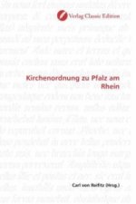 Kirchenordnung zu Pfalz am Rhein