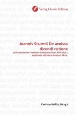 Joannis Sturmii De amissa dicendi ratione