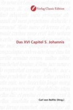 Das XVI Capitel S. Johannis