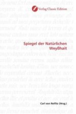 Spiegel der Natürlichen Weyßhait