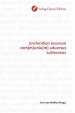 Enchiridion locorum com[m]uniu[m] aduersus Lutteranos