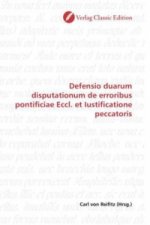 Defensio duarum disputationum de erroribus pontificiae Eccl. et Iustificatione peccatoris