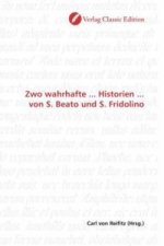Zwo wahrhafte ... Historien ... von S. Beato und S. Fridolino