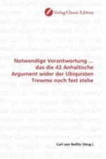 Notwendige Verantwortung ... das die 42 Anhaltische Argument wider der Ubiquisten Trewme noch fest stehe