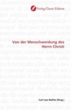 Von der Menschwerdung des Herrn Christi