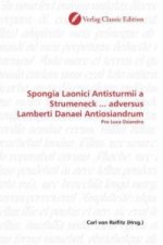 Spongia Laonici Antisturmii a Strumeneck ... adversus Lamberti Danaei Antiosiandrum