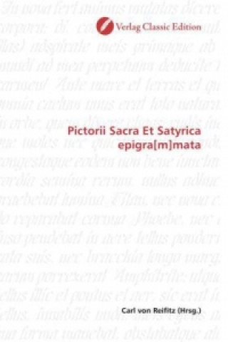 Pictorii Sacra Et Satyrica epigra[m]mata