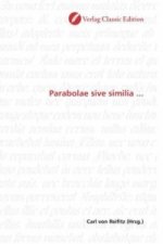 Parabolae sive similia ...