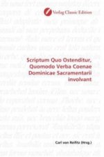 Scriptum Quo Ostenditur, Quomodo Verba Coenae Dominicae Sacramentarii involvant