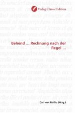 Behend ... Rechnung nach der Regel ...