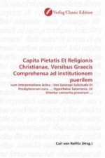 Capita Pietatis Et Religionis Christianae, Versibus Graecis Comprehensa ad institutionem puerilem