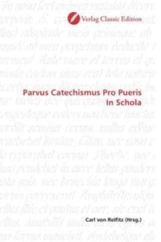 Parvus Catechismus Pro Pueris In Schola
