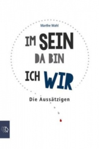 Im Sein da bin ich Wir