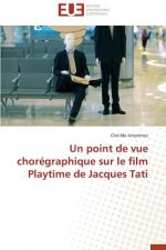 Un Point de Vue Chor graphique Sur Le Film Playtime de Jacques Tati