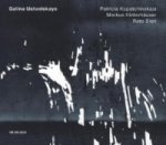 Galina Ustvolskaja, 1 Audio-CD