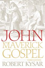 John, the Maverick Gospel