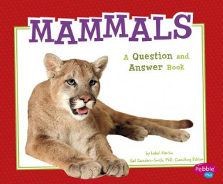 Mammals: a Question and Answer Book (Animal Kingdom Questions and Answers)