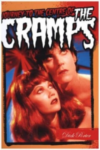 Journey to the Centre of the Cramps
