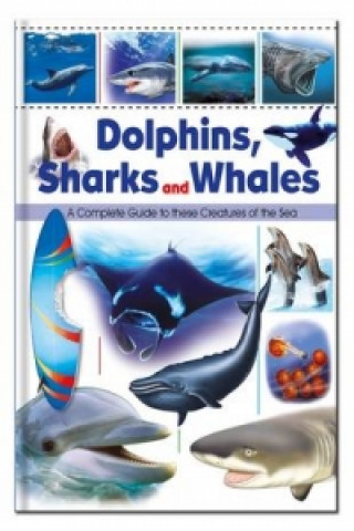 Encyclopedia of Dolphins, Sharks and Whales