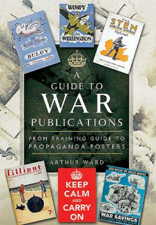 Guide to War Publications of the First and Second World War