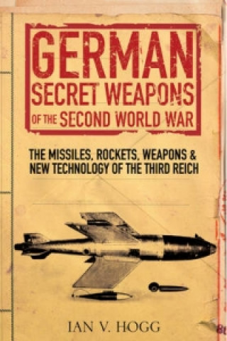 German Secret Weapons of World War II