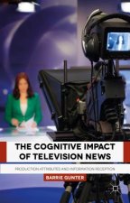 Cognitive Impact of Television News