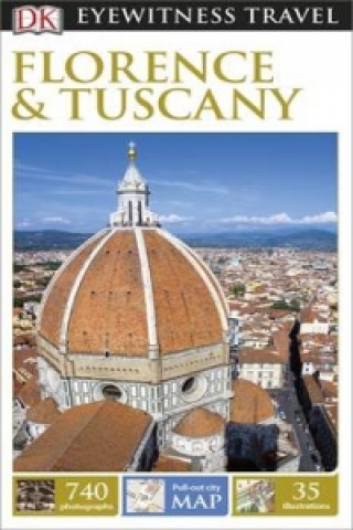 Dk Eyewitness Travel Guide: Florence & Tuscany