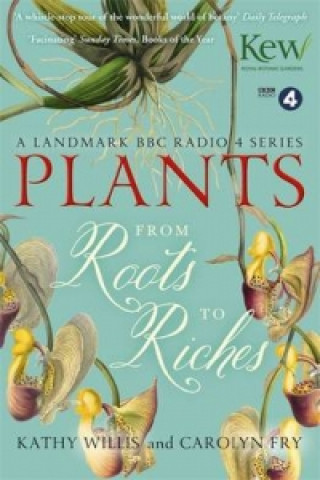 Plants: From Roots to Riches