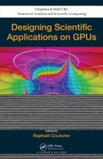 Designing Scientific Applications on GPUs