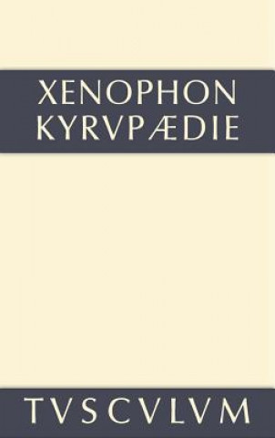 Kyrupadie / Die Erziehung Des Kyros
