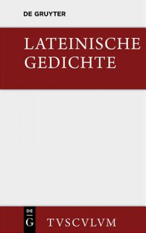Lateinische Gedichte Im Urtext Mit Den Schoensten UEbertragungen Deutscher Dichter