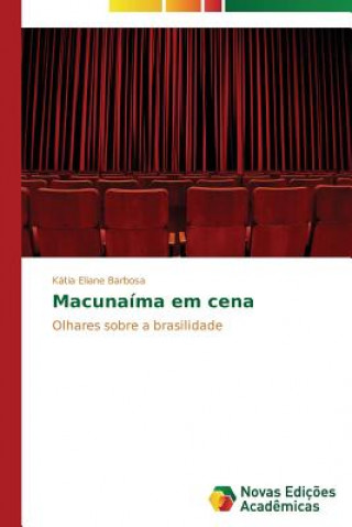 Macunaima em cena