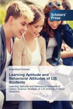 Learning Aptitude and Behavioral Attitudes of LIS Students