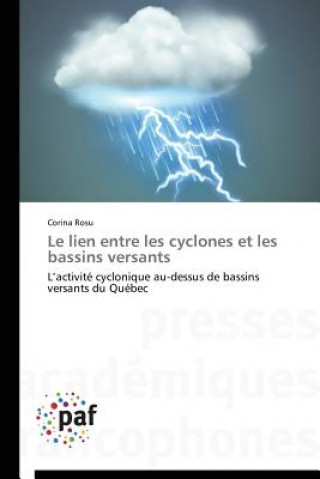 Le Lien Entre Les Cyclones Et Les Bassins Versants