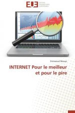Internet Pour Le Meilleur Et Pour Le Pire