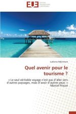 Quel Avenir Pour Le Tourisme ?