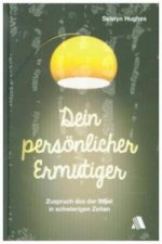 Dein persönlicher Ermutiger