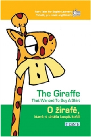 O žirafě, která si chtěla koupit košili / The Giraffe That Wanted To Buy A Shirt