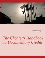 Cheater's Handbook to Documentary Credits