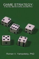 Game Strategy: A Novel Behavioral Biometric