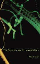 Rosary, Music to Heaven's Ears