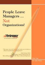 People Leave Managers...Not Organizations!