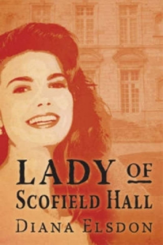 Lady of Scofield Hall